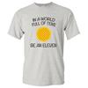 Eine Welt voller Zehnen, sei eine Elf - Lustiges TV Unisex Rundhals Kurzarm T-Shirt
