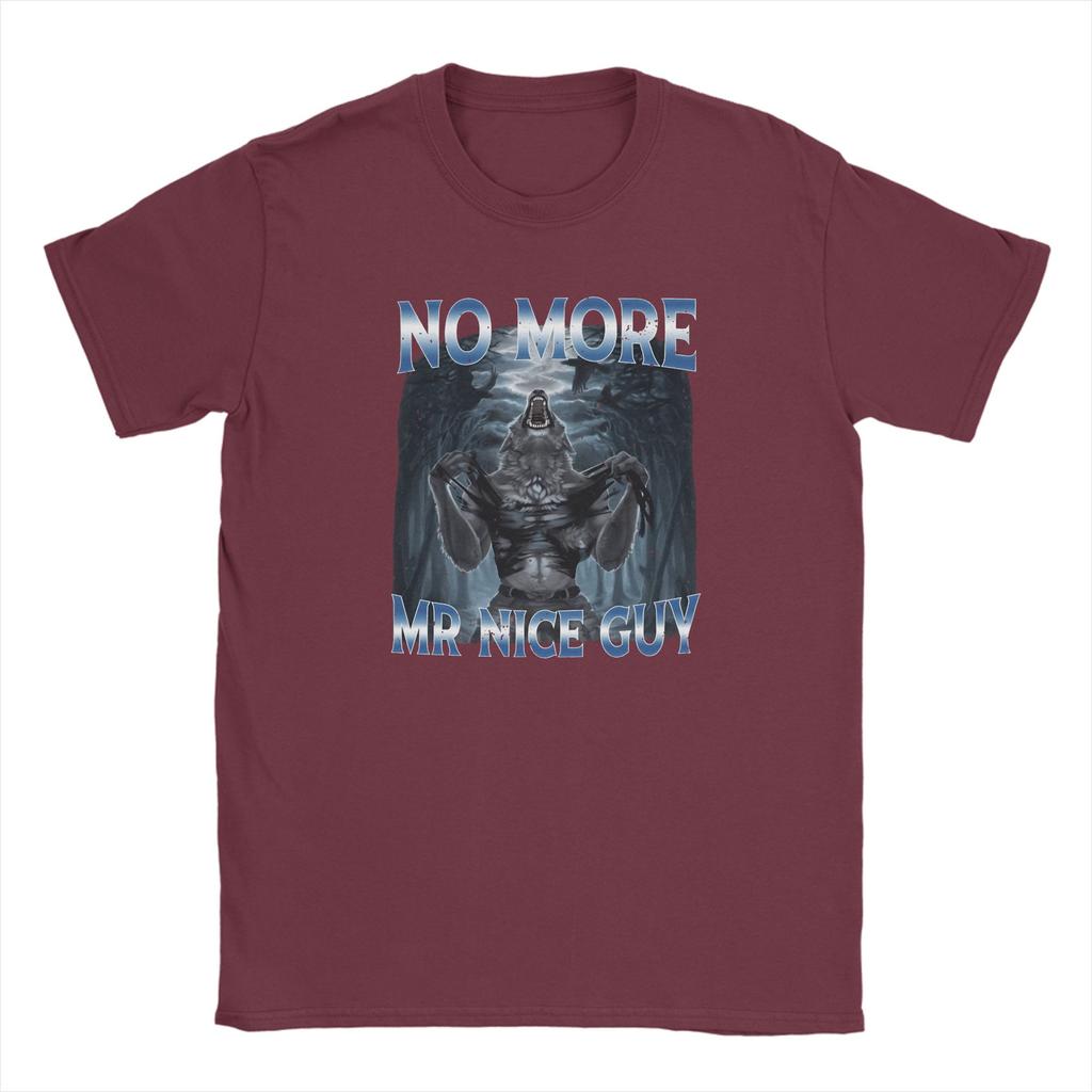 No More Mr Nice Guy Alpha Wolf Meme T Shirt Summer  Popular TShirts Unisex Cotton 5XL 6XL Clothing ShortSleeved Vintage Tshirt