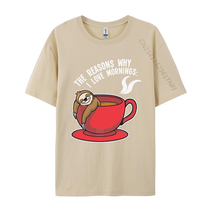 The Reasons Why I Love Mornings Sloth Tshirts Men Graphic T Shirts Birthday Tshirt Cotton Oversized Tee Top Clothes