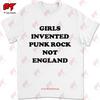 Le Ragazze Hanno Inventato il Punk Rock Non l'Inghilterra T Shirt GMHY