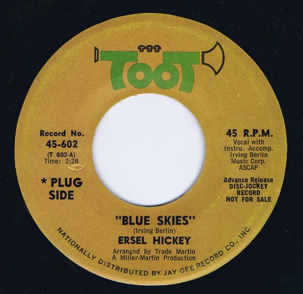 

7inch Record ERSEL HICKEY Blue Skies 45602 Toot 1967 US Rock Used