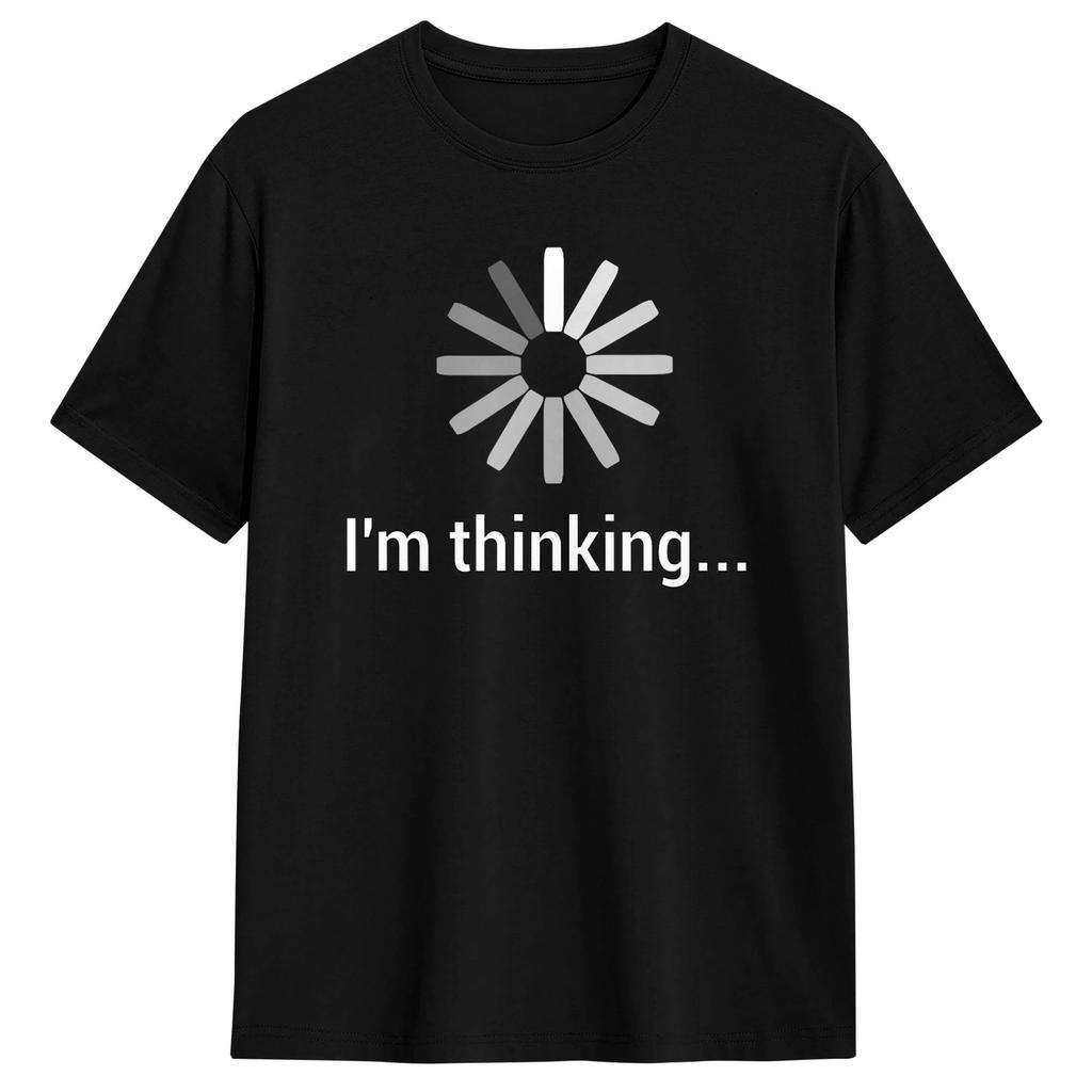 Im Thinking Buffering Processing Funny Stand TShirt Beach  Y2K Basic T Shirts Cotton Harajuku Tshirt For Unisex Print Top Tees