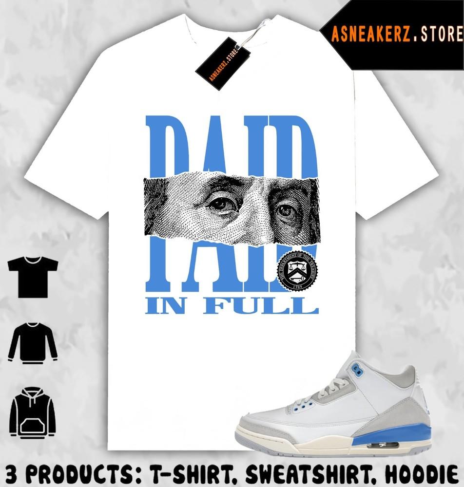 Tee Shirt Matching AJ 3 Lucky Shorts Match Sneaker Paid In Full Dead Presidents Unisex T-Shirt XXXL
