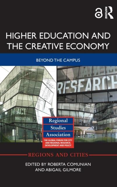 The Higher Education and the Creative Economy : Beyond the Campus Book