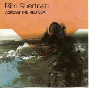 

CD BIM SHERMAN Across The Red Sea ONUCD0017 OnU Sound 1998 Germany Reggae Ska Dub Used