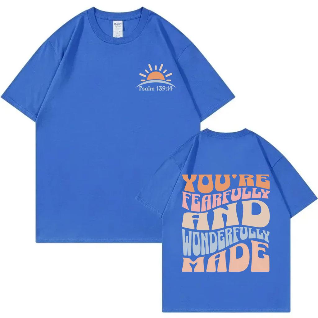 Youre Fearfully and Wonderfully Made Christian Bible Verse Tshirt Casual Fashion Loose T Shirt Unisex Summer Cotton Tshirts