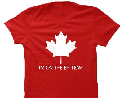 I'm On The Eh Team - Women's T-Shirt and Kids Tshirt - Funny Canadian Canada Joke Nationality Proud Pride Heritage Family