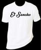 El Sancho Unisex T-Shirt 100% Cotton Premium Tee S,M,L,XL