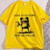 I Have To Say Weird TShirt Funny Cotton Short Sleeve Humor T Shirt Frog Unhinged  Tshirt Men Women High Quality Comfortable