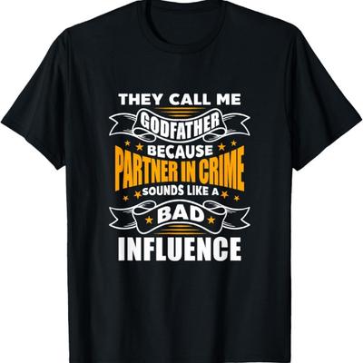 They Call Me Godfather Godparent Male Sponsor T-Shirt