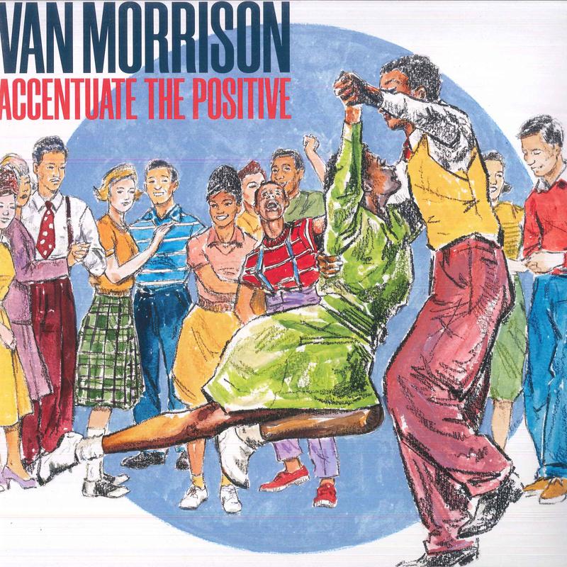 

LP Record VAN MORRISON - Accentuate The Positive 3369603 Exile 2023 Europe Rock