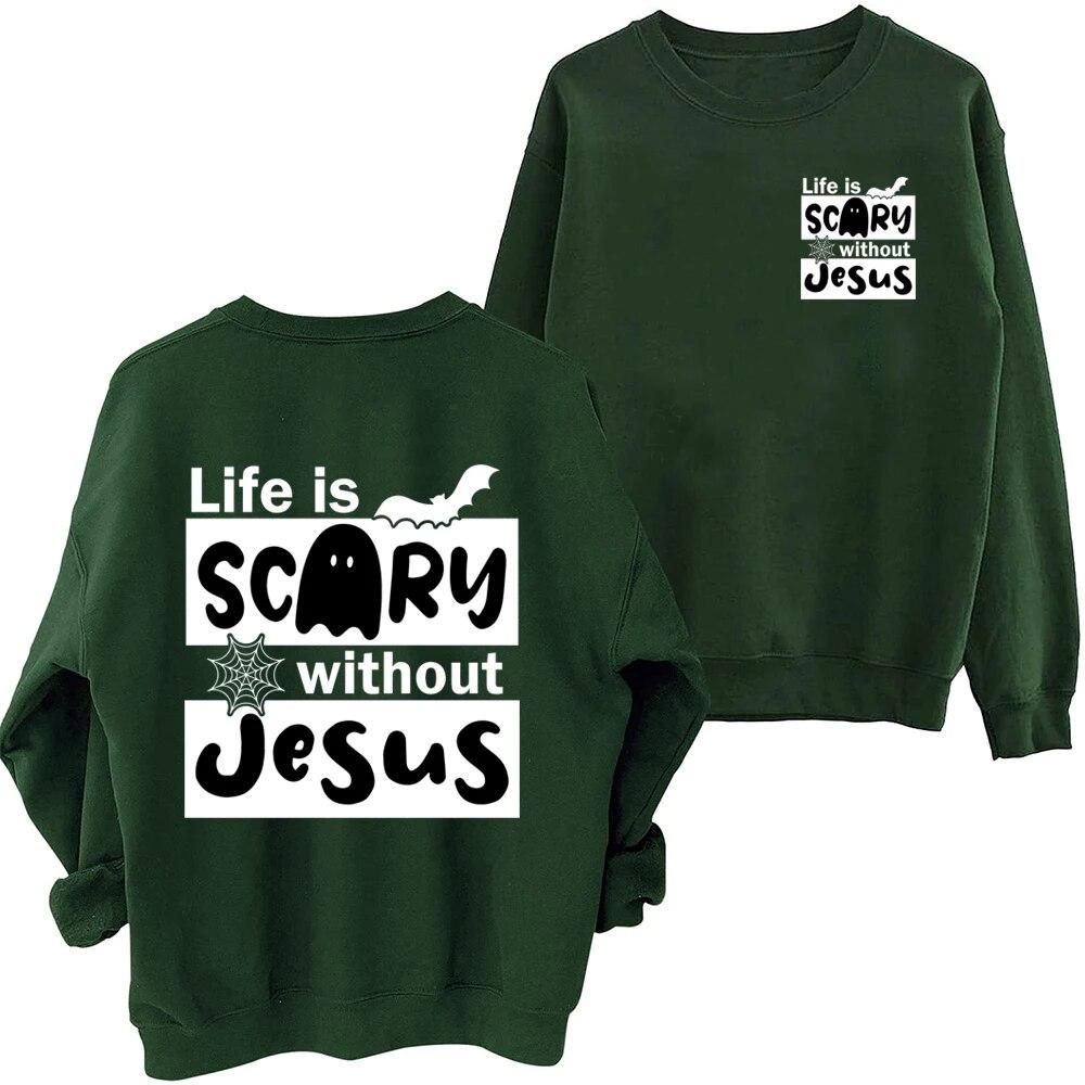 Life Is Scary Without Jesus Letter Printed Sweatshirts Oversized Hoodies Hoodie Hip Hop Streetwear Pullover Sweatshirt Unisex