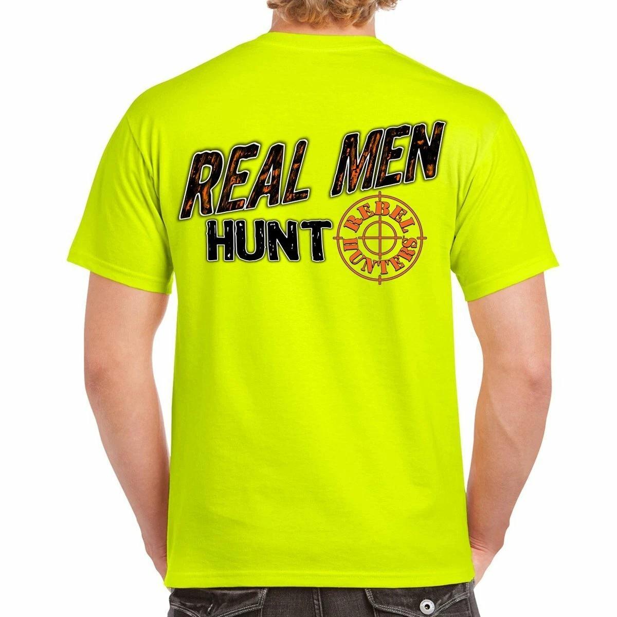 Rebel Hunters Real Men Hunt T-Shirt XS