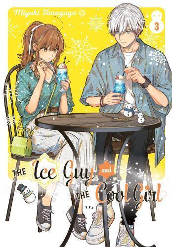 The Ice Guy and the Cool Girl 03 by Miyuki Tonogaya Paperback Book 9781646092390