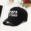Papa Told Me I Could Baseball Cap Polyester Adjustable Retro Unisex Casual Summer Headwear
