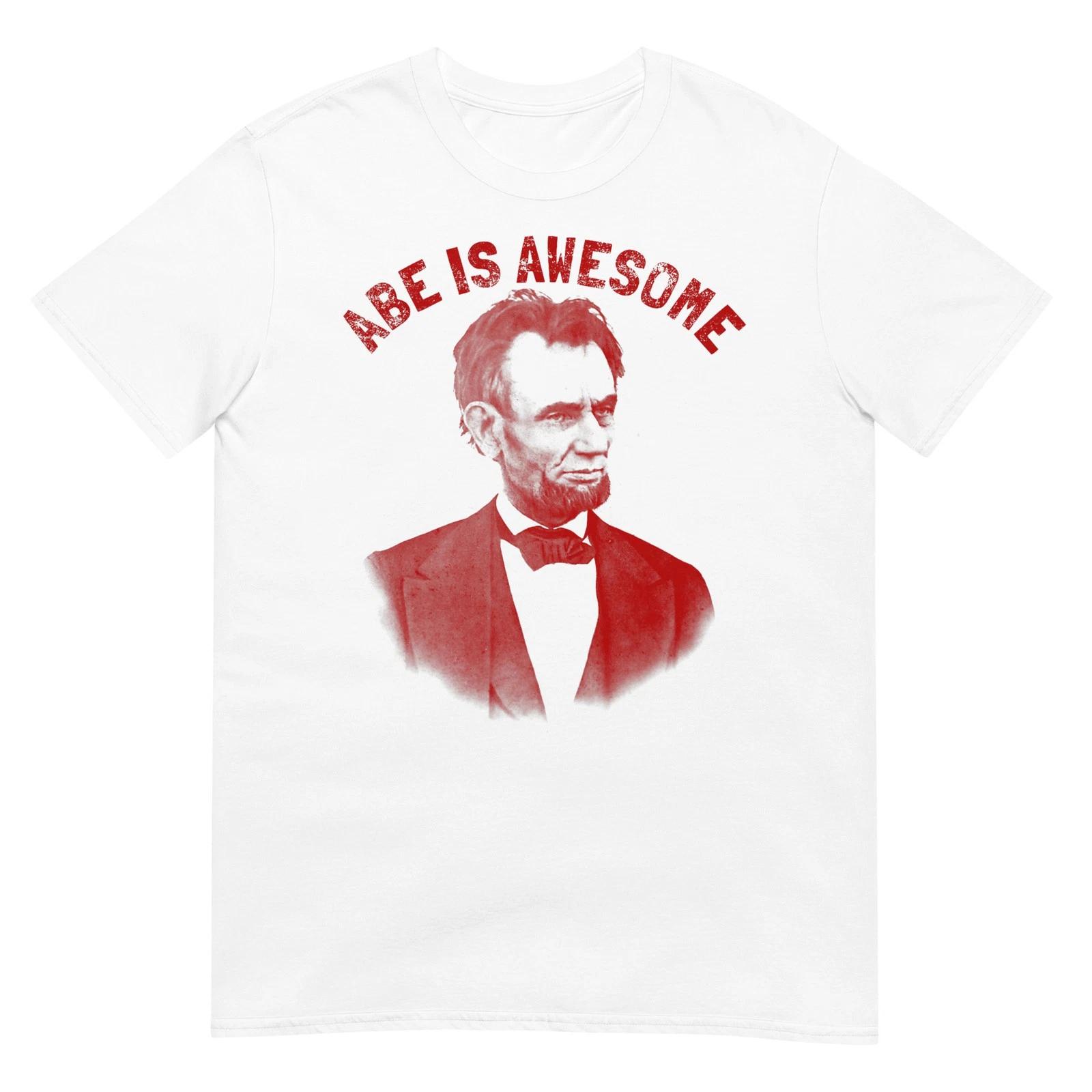 Abe Lincoln I Haven t Seen Democrats This Mad T-Shirt T-Shirt S