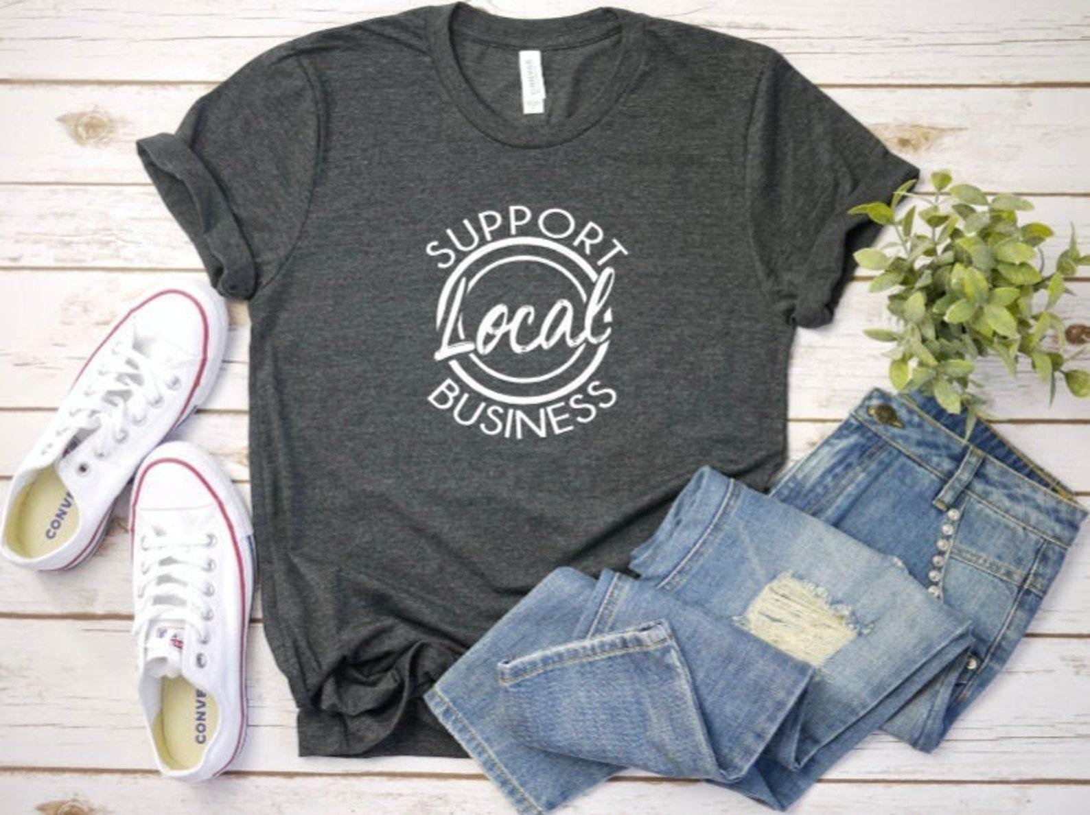 Support Local Business Unisex Graphic T-Shirt, Short Sleeve Tee, Shop Small M