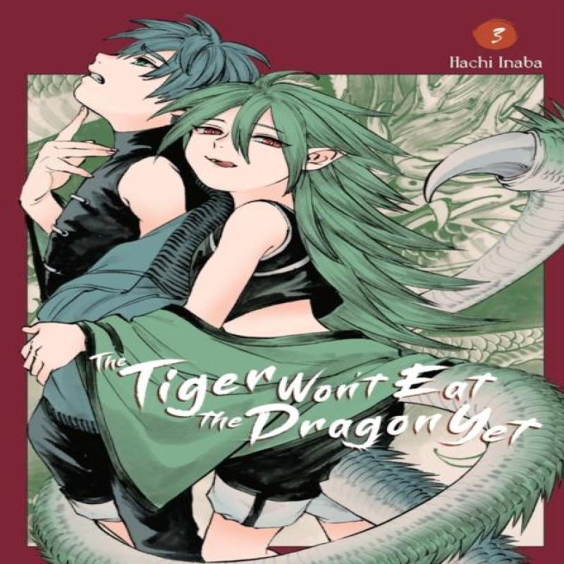 The Tiger Wont Eat the Dragon Yet Vol. 3 by Hachi Inaba Paperback Book 9798855401141