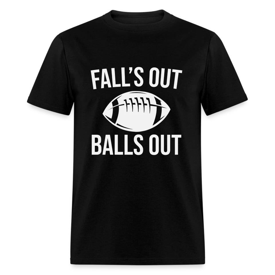 Fall s Out Balls Out (Football) T-Shirt L
