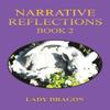 Narrative Reflections Book 2 by Lady Dragon Hardback Book 9781035870066