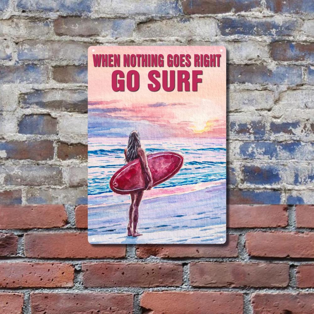 When All Hell Breaks Loose, Go Surfing - Vintage Metal Tin Sign, Unisex, Bar Cave Cafe Garage Wall Decor 8x12 Inches