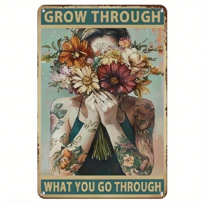 Metal Wall Art Sign, Motivational Quote Grow Through What You Go Through, Retro Decor
