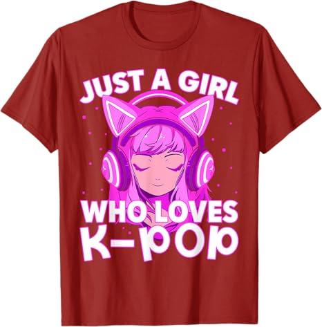 Just A Girl Who Loves Kpop Korean Listening Kpop Lovers Tshirt Humor Funny Music Fashion Streetwear Clothes Y2k Saying Tee Top