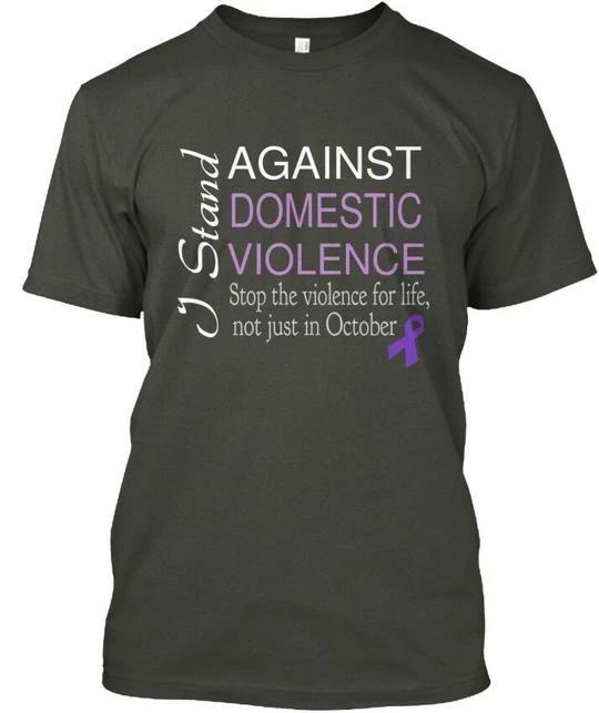 

Fun I Stand Against Domestic Violence Stop The For T shirt Made in USA S to 5XL S