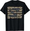 Everything Is Fine Trust Your Government Funny Saying Quote Gift Unisex T-Shirt