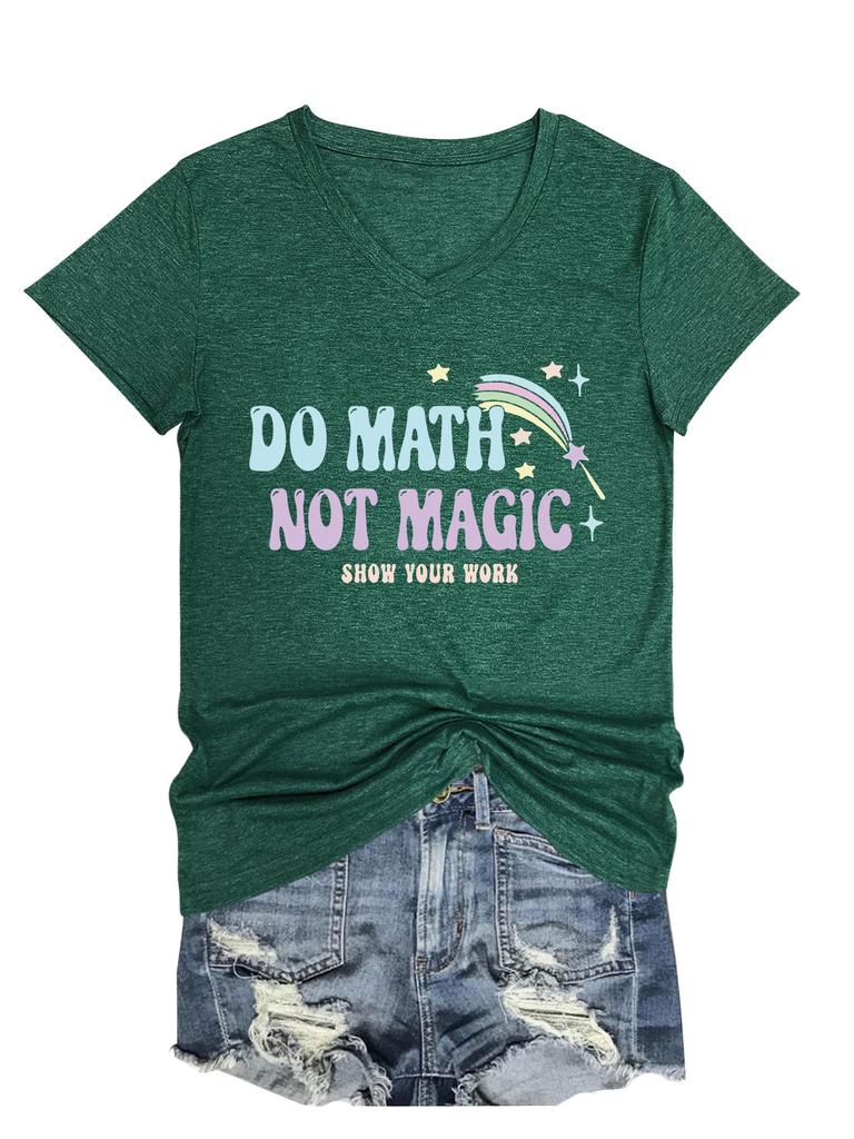 Summer new Vneck casual Tshirt do math not magic show your work print loose fashion shortsleeved top Womens allmatch pullov