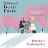Sweet Bean Paste by Durian Sukegawa Paperback Book 9781786071958