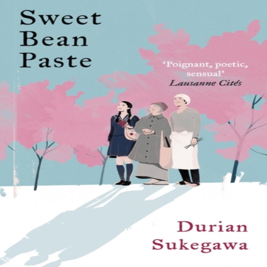 Sweet Bean Paste by Durian Sukegawa Paperback Book 9781786071958