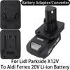 Adapter For Lidl Parkside X12V Li-ion Tool To Makita 18V LXT/DeWalt 18/20V//Milwaukee 18V/Aldi Ferrex 20V Li-ion Battery Adapter