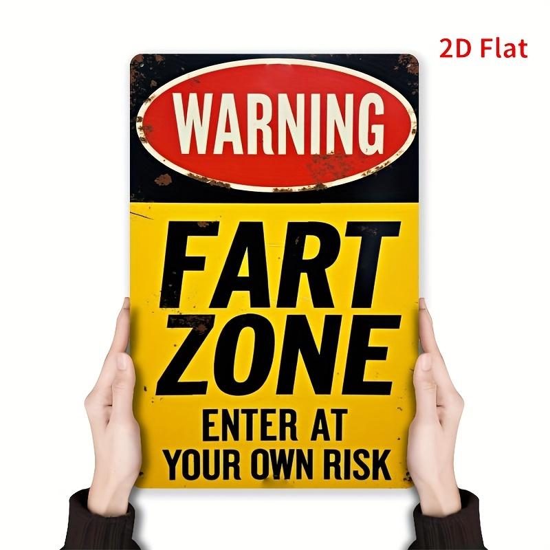 Vintage Funny WARNING FART ZONE ENTER AT YOUR OWN RISK Humorous Warning Sign High Definition Metal Tin Sign Wall Art HD Prin 20x30cm(7.8x11.8inch)