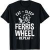 Ferris Wheel Ride Giant Observation Wheels Carnival Quote T-Shirt(2)