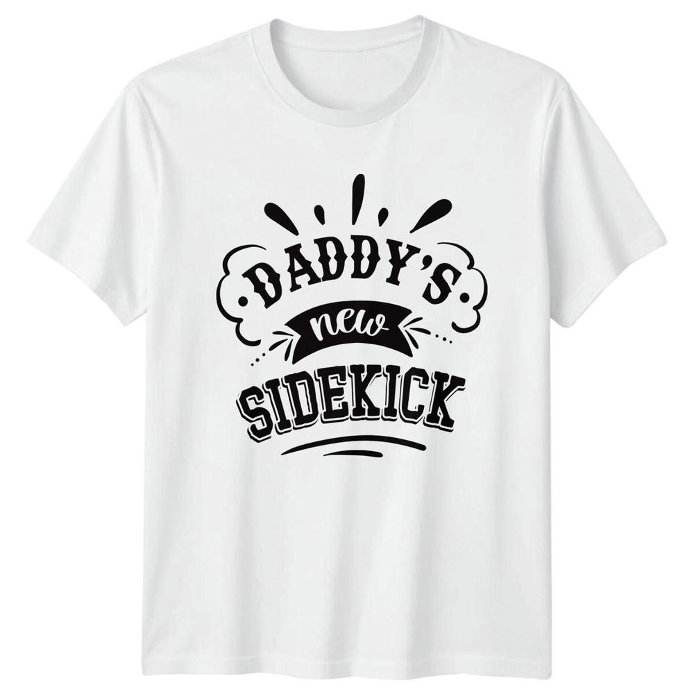 Daddys New Sidekick TShirt Funny Fathers Day Gift Tee S