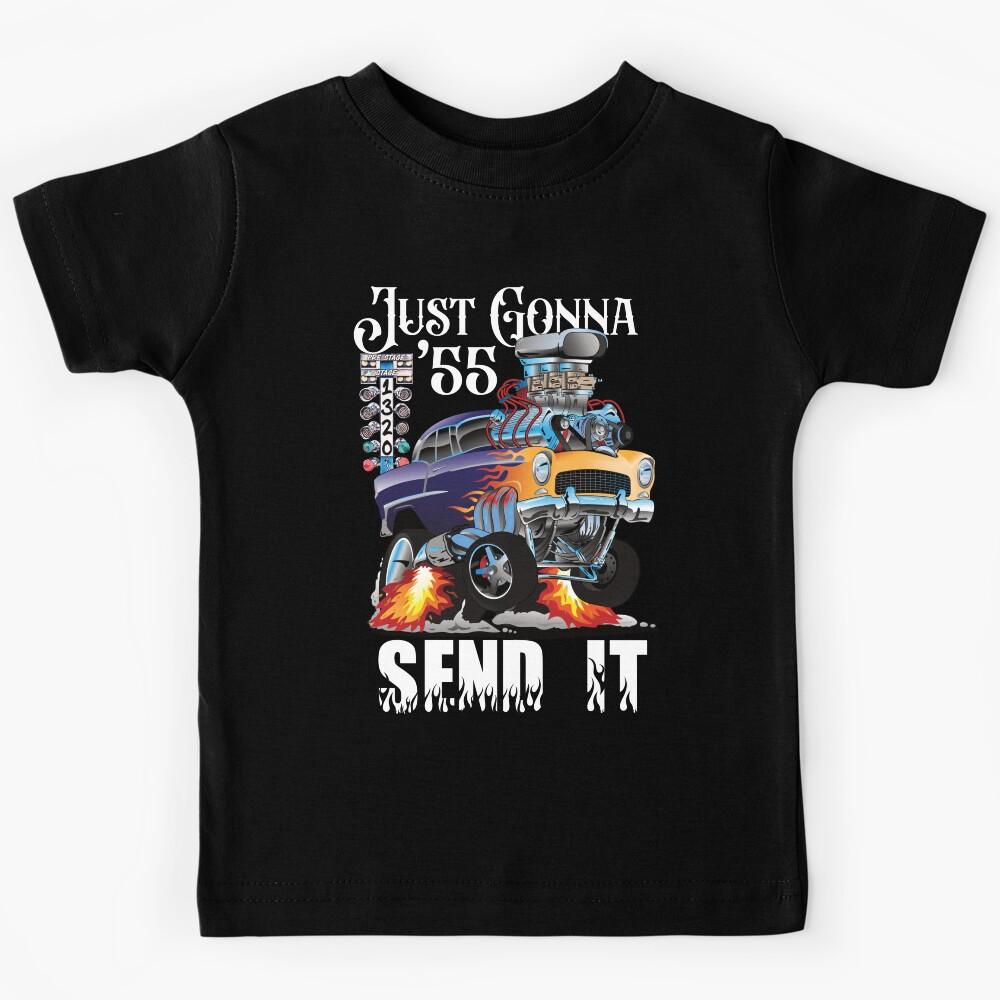 Drag Racing Fifties Race Car Street Machine Gonna Send It Kids T-Shirt 150