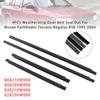 4PCS Weatherstrip Door Belt Seal Out For Nissan Pathfinder Terrano R50 1995-2004
