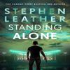 Standing Alone by Stephen Leather Hardback Book 9781529367461