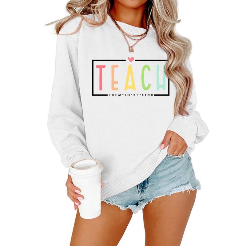 Women S Casual Teach Them To Be Kind Print Hoodie