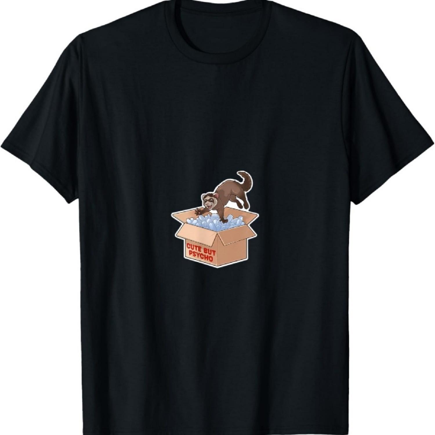 

Cute But Psycho Ferret T-Shirt S
