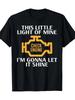 Check Engine Light Shine Funny Car Auto Mechanic Garage Men T-Shirt - 220g