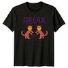 Relax T-Shirt Anxiety Relief Wellness Humor Birthday Gift For Him And Her