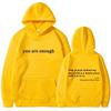 2026 Trendy You are enough Hoodie Men's and Women's Pullover Retro Hoodie Street Hip Hop Unisex Hot Selling Women's Hoodie Top