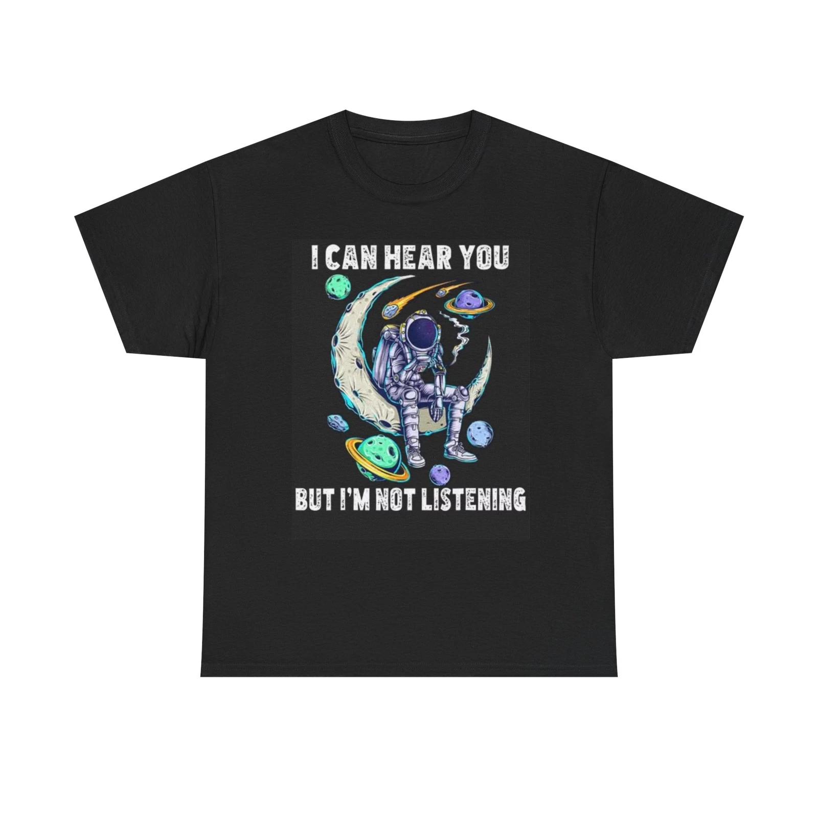 Men s and Women s T-shirts Im Not Listening Graphic XS