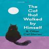 The Cat that Walked by Himself and Other Cat Stories Paperback Book 9780008679453