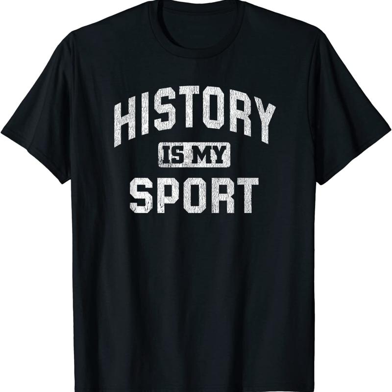 New Limited Funny History Teacher Lover Is My Sport T Shirt