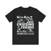 Funny Cruise Friends Graphic Tee - Accomplices & Alibis Design T-Shirt