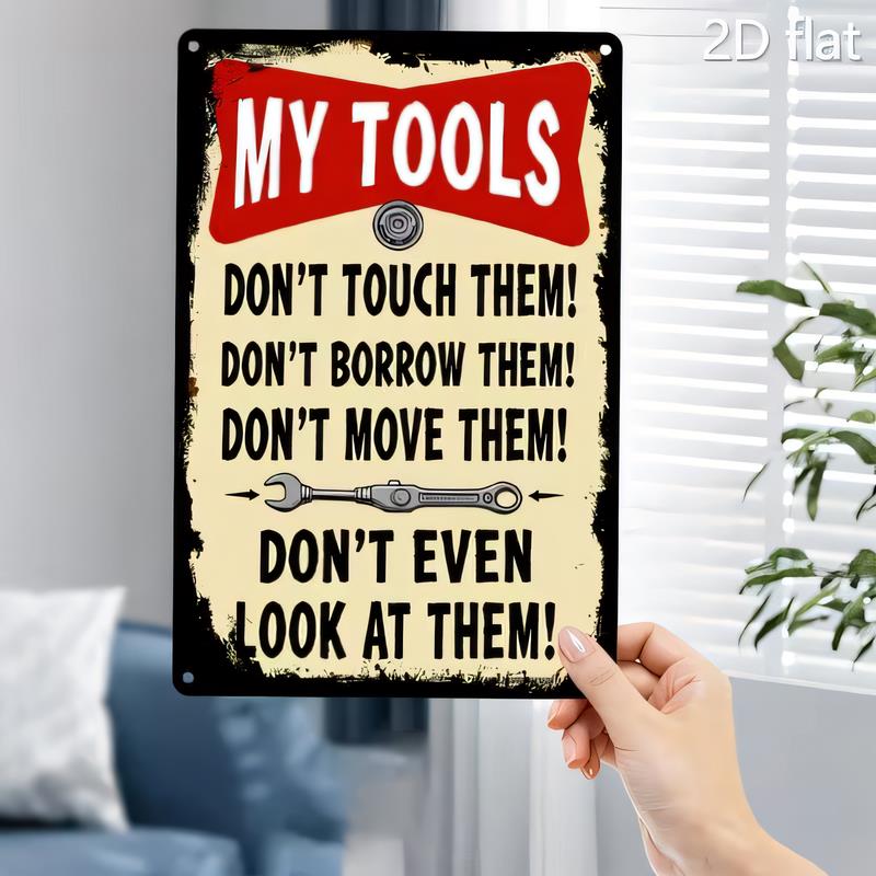 Tin Sign for Garage Wall Decor Funny MY TOOLS Dont Touch Them Dont Borrow Them Retro Metal Poster HD Print Vintage Works