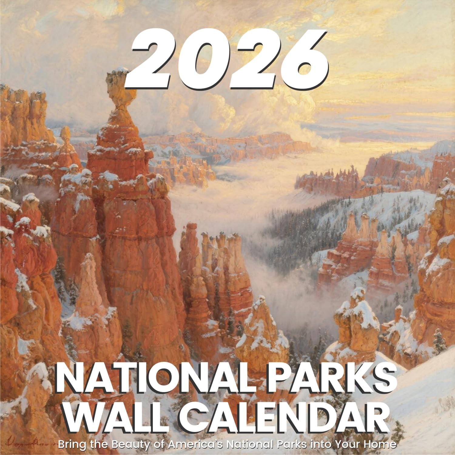 National Parks Calendar 2026 – Artistic Oil Painting Style Monthly Wall Calendar 12-Month Scenic Art Wall Calendar, 12 x 12 , Perfect National Hudson 2026